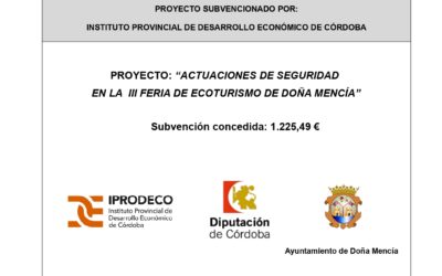 PROYECTO: “ACTUACIONES DE SEGURIDAD EN LA III FERIA DE ECOTURISMO DE DOÑA MENCÍA”